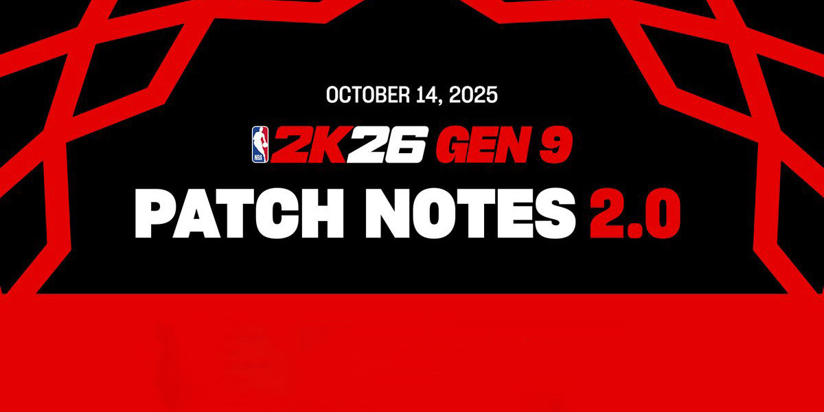 NBA 2K26 Patch 2.0: Everything You Need to Know About the Big Gameplay Update