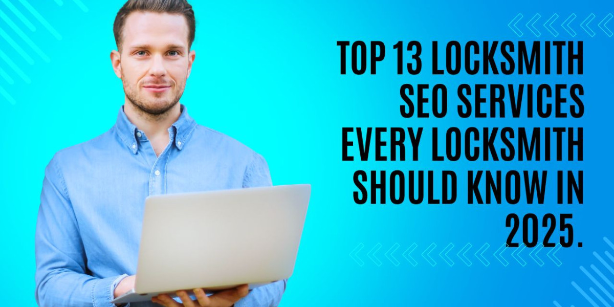 Top 13 Locksmith SEO Services Every Locksmith Should Know in 2025.
