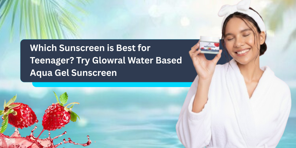 Which Sunscreen is Best for Teenager? Try Glowral Water Based Aqua Gel Sunscreen