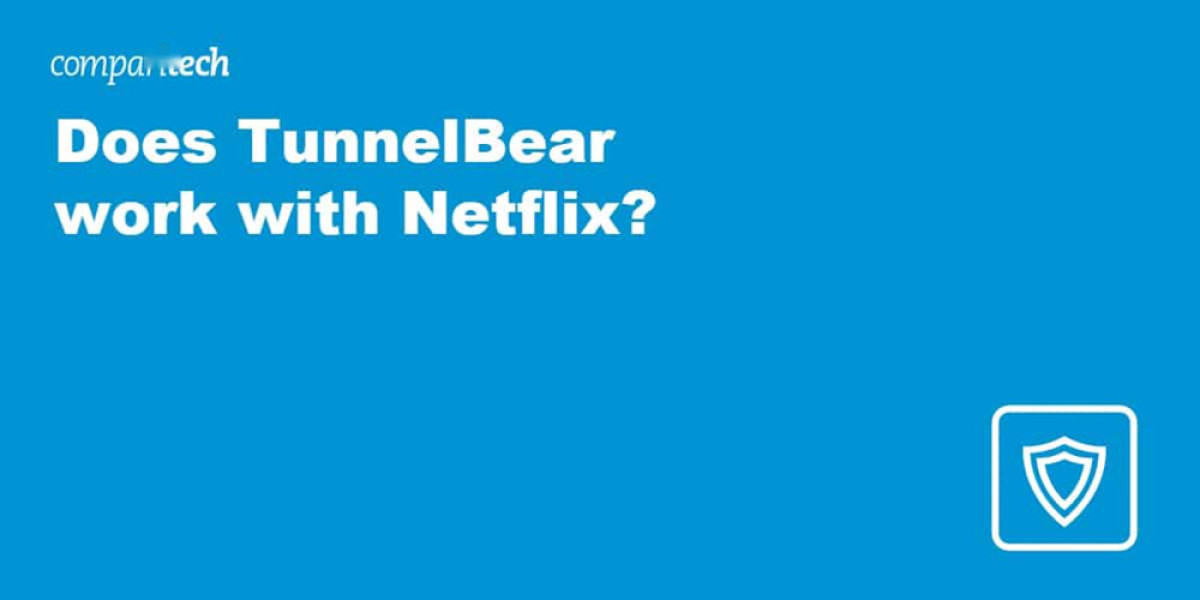Netflix VPN Access: Why TunnelBear Falls Short